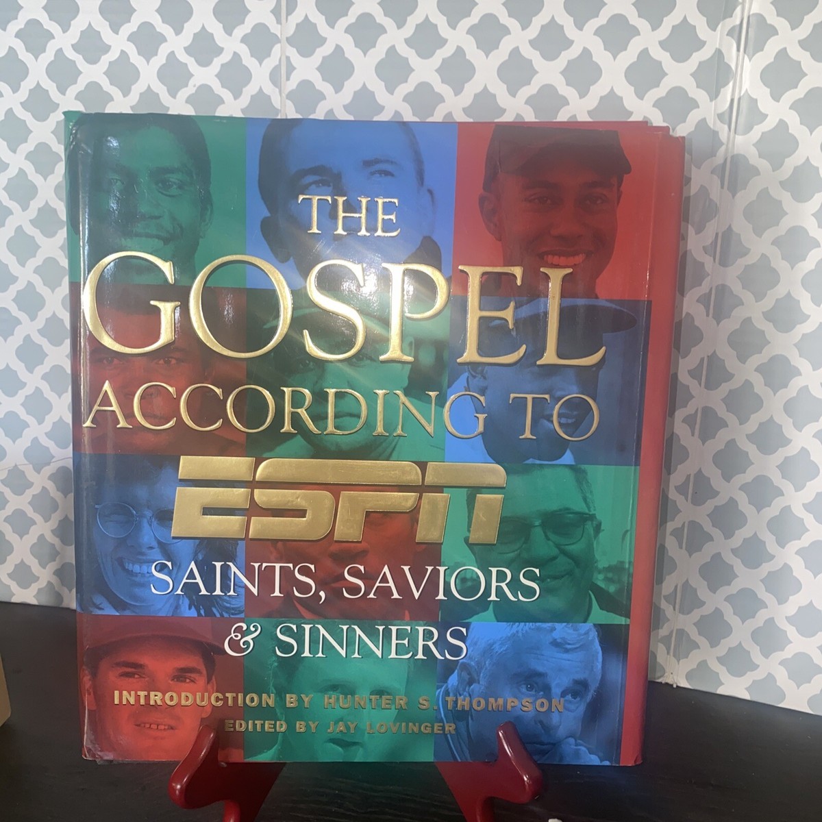 The Gospel According to ESPN: Saints, Saviors Sinners Lovinger