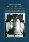 Deformation and Fracture Mechanics of Engineering Materials by Richard W. Hertzberg (1995, Hardcover, Revised)