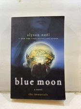 Blue Moon - Alyson Noel (Paperback, 2009)