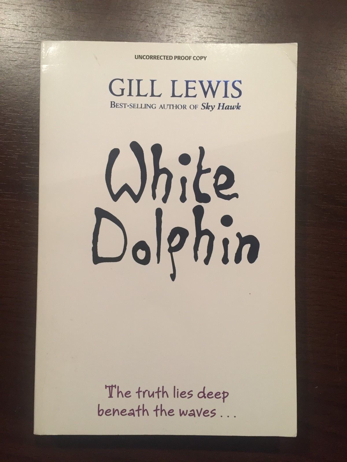 WHITE DOLPHIN by GILL LEWIS - OXFORD - P/B - *PROOF*