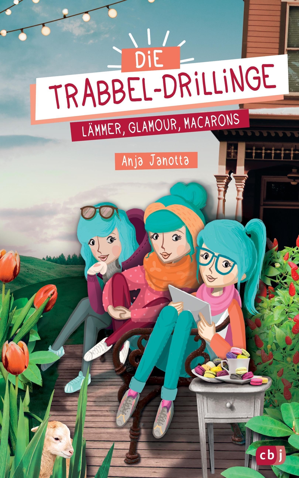 Die Trabbel-drillinge - Lämmer, Glamour, Macarons Anja Janotta Buch