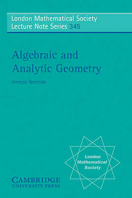 Algebraic and Analytic Geometry Neeman Paperback Cambridge University Press