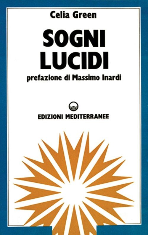 Mediterranee Edizioni Sogni Lucidi - Celia Green - Immagine 3