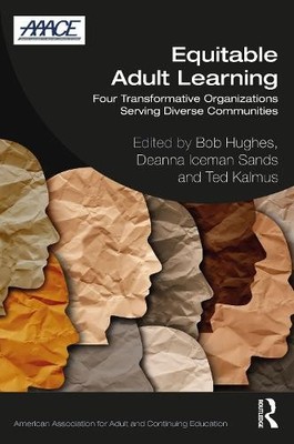 Equitable Adult Learning by Bob Hughes, Deanna Iceman Sands, ... - 9781032261881