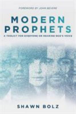 Modern Prophets: Administrating the Prophetic to Influence Your World (Paperback