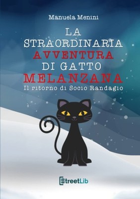 Menini Manuela La straordinaria avventura di gatto Melanzana - Il ri (Paperback)
