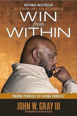 Win from Within: Finding Yourself by - Hardcover, by Gray John - Very Good s