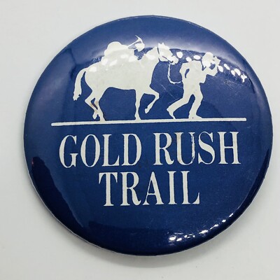 Vtg Gold Rush Trail British Columbia Souvenir Travel 2.5'' Button Pin
