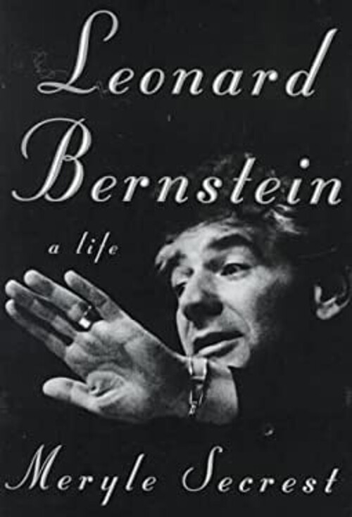 Leonard Bernstein : A Life Hardcover Meryle Secrest