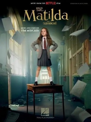 Tim Minchin | Roald Dahl's Matilda - The Musical - Piano/Vocal Songbook...
