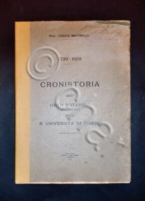 O. Mattirolo - Cronistoria orto botanico della R. Università di Torino - 1929