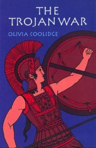 The Trojan War - paperback, Olivia E Coolidge, 0618154280