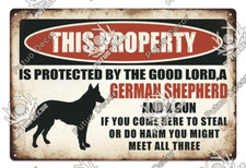 This Property Is Protected By The Good Lord And German Shepherd Metal Tin Sign