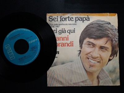 Gianni Morandi - sei forte papà 45 giri - 7'' - RCA