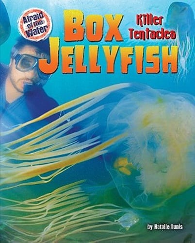 Box Jellyfish Deadly Tentacles by Natalie Lunis New Book