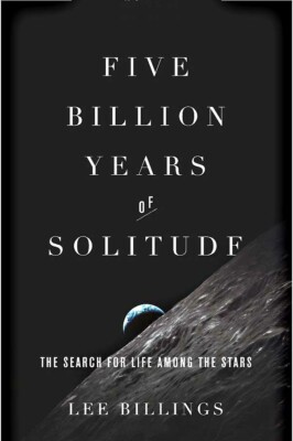FIVE BILLION YEARS OF SOLITUDE-Extraterrestrials/Astronomy/NEW/HB/DJ/Free Ship