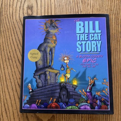 Bill the Cat Story: A Bloom County Epic B. Breathed (HC/DJ, 2016) SIGNED!!!