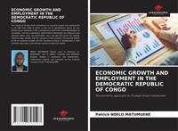Economic Growth And Employment In The Democratic Republic Of Congo Matumuene