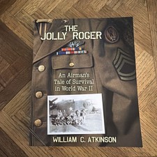 "The Jolly Roger An Airman's Tale of Survival" (PB 2015)