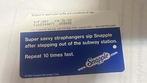 1999 MTA NYC ww.Snapple.com Metrocard New