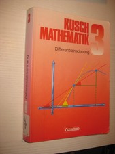 Mathematik 3. Differentialrechnung von  Jung,  Rosenthal und Lothar Kusch
