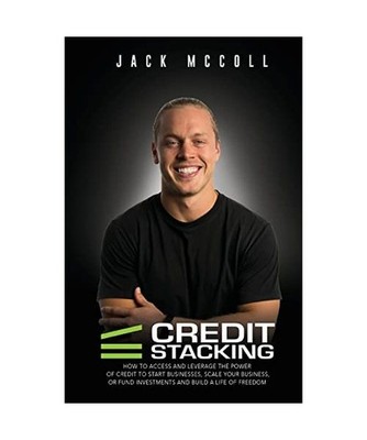 Credit Stacking: Accelerate Financial Freedom with Business Credit, McColl, Jack