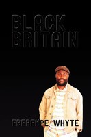 Eberekpe Whyte | Black Britain | Taschenbuch | Englisch (2008) | iUniverse