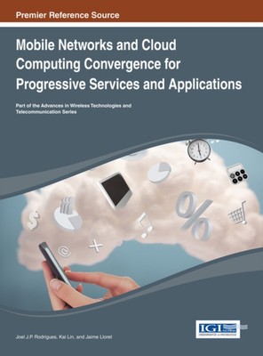 Rodrigues - Mobile Networks and Cloud Computing Convergence for Progre - X555z