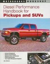 Diesel Performance Handbook for Pickups and SUVs by Ben Watson (2009)