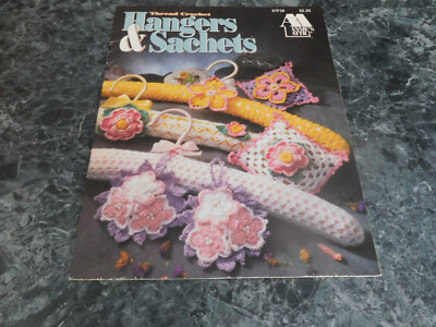 Hangers & Sachets Thread Crochet by Dot Drake Leaflet 87F38 | eBay