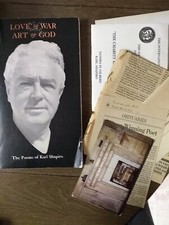 Love and War Art and God The Poems of Karl Shapiro + Ephemera articles letters