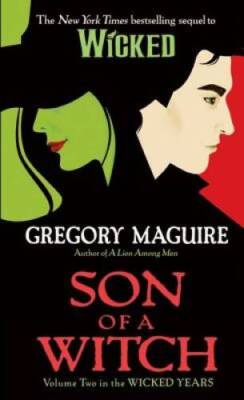 Son of a Witch: Volume Two in The Wicked Years - Mass Market Paperback - GOOD