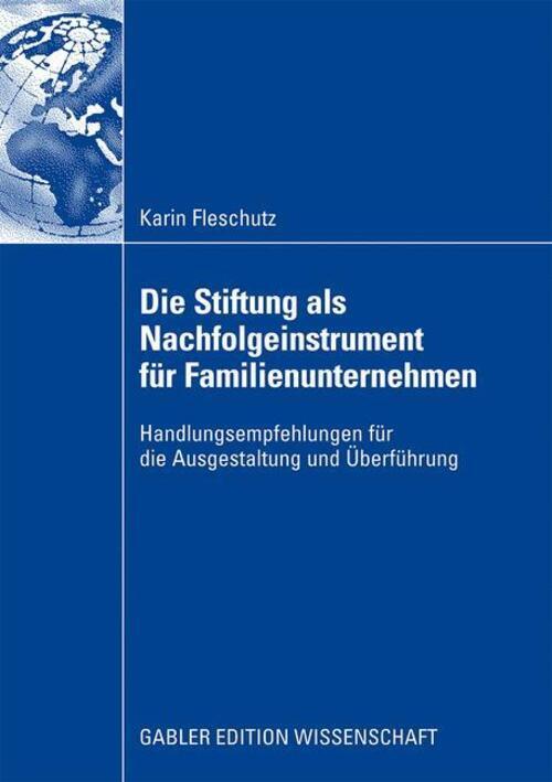 Die Stiftung Als Nachfolgeinstrument Für Familienunternehmen | Karin