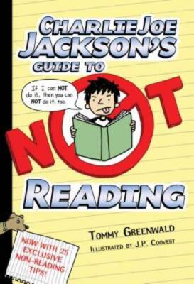 Charlie Joe Jackson's Guide to Not Reading (Charlie Joe Jackson Series) - GOOD