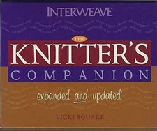 The Knitter's Companion: Expanded and - Spiral-bound, by Square Vicki - Good
