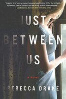Just Between Us Rebecca Drake Taschenbuch Kartoniert / Broschiert Englisch 2018