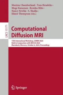 Computational Diffusion MRI 15th International Workshop CDMRI 202