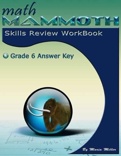 Maria Miller Math Mammoth Grade 6 Skills Review Workbo (taschenbuch)