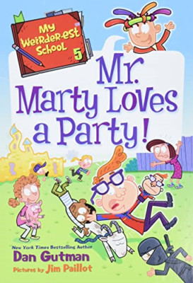 My Weirder-est School #5: Mr. Marty Loves a Party! (My  - Paperback / softback N