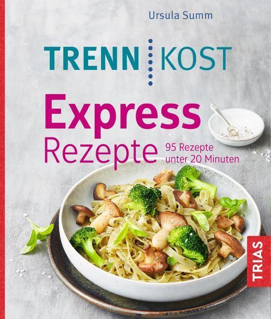 Thumbnail - Trennkost Express-rezepte Ursula Summ