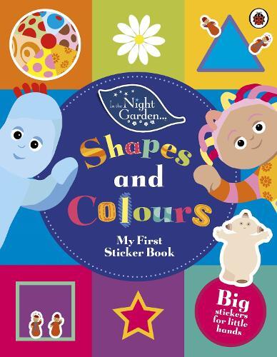In The Night Garden: Shapes and Colours (Tascabile) In The Night Garden