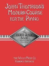 John Thompson's Modern Course for the Piano - Fourth Grade - Paperback - GOOD