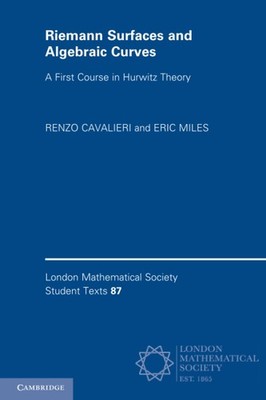 Riemann Surfaces and Algebraic Curves (London Mathematical Society Student T...