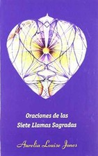 Oraciones de las Siete Llamas - Paperback, by Aurelia Louise Jones - Good