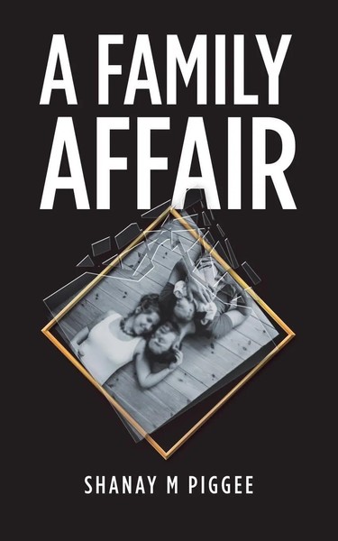 Shanay M Piggee | A Family Affair | Taschenbuch | Englisch (2018) | Authorhouse-image