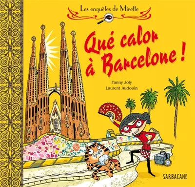------ : Was für eine Wärme in Barcelona!, Fanny Joly und Laurent Audouin