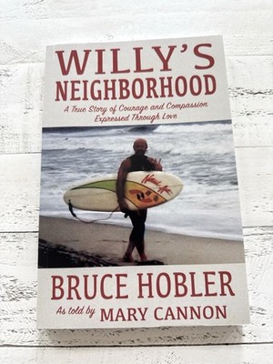 Willy s Neighborhood Bruce Hobler 2019 SC Signed True Story Love Memoir