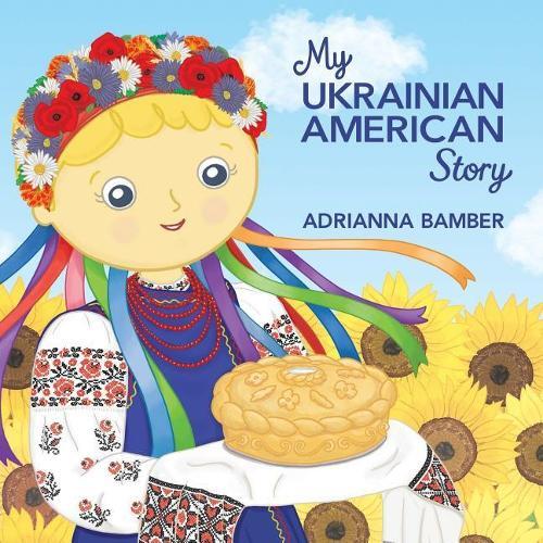 Thumbnail - Adrianna Oksana Bamber My Ukrainian American Story (taschenbuch)