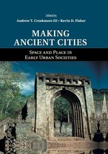 Andrew T. Creekmore, III Making Ancient Cities (Paperback)