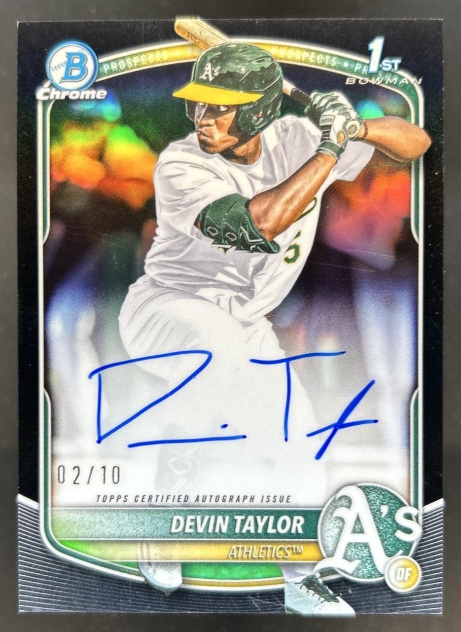 2025 Bowman Draft Devin Taylor Chrome Auto Black Refractor 1st #/10 Athletics